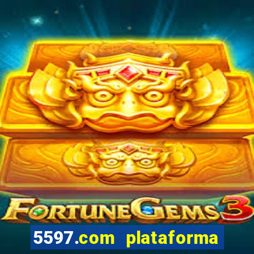 5597.com plataforma de jogos